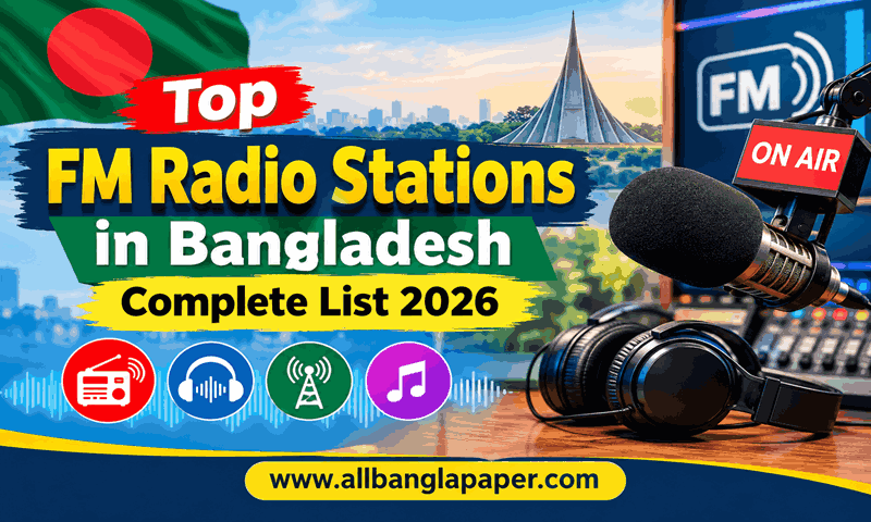 Top FM Radio Stations in Bangladesh – Complete List 2026